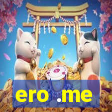 ero .me